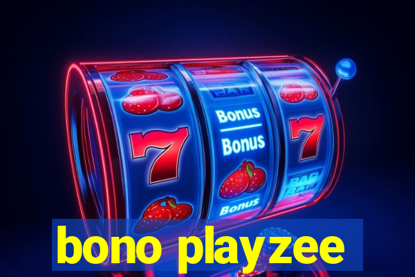 bono playzee